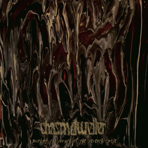 Chasmdweller : Invoking the Wrath of the Seventh Circle